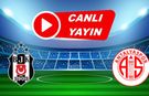 Taraftarium24 Beşiktaş (BJK) Antalyaspor Maçı Canlı İzle Şifresiz Selçuk Sports Canlı İzle