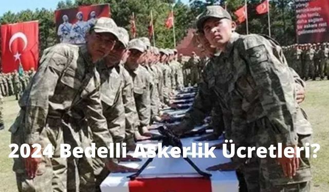 Bedelli Askerlik 2024 Ücretlerine ‘TÜİK’ Ayarı!