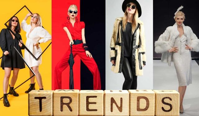 Moda Trendleri ve Stil İpuçları